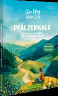 Der Weg ist das Ziel Pfälzerwald