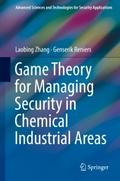 Game Theory for Managing Security in Chemical Indu