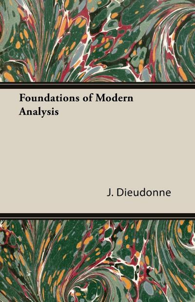 Foundations of Modern Analysis