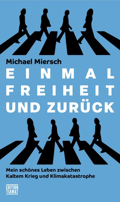 Miersch,Einmal Freiheit