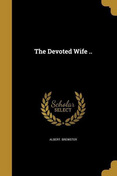 DEVOTED WIFE
