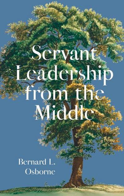 Servant Leadership from the Middle