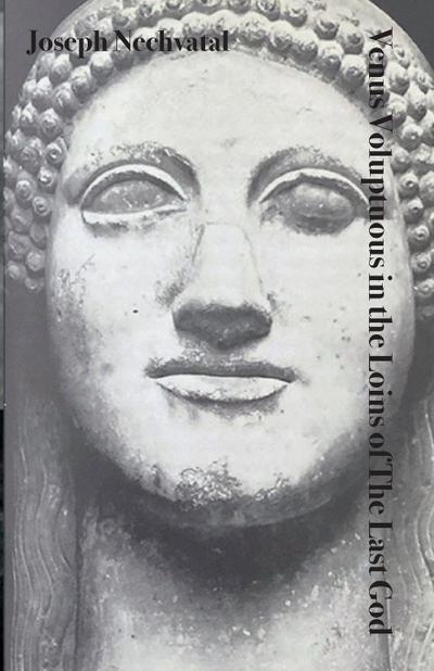 Venus Voluptuous in the Loins of The Last God