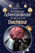Der inoffizielle Adventskalender für alle Fans von Deichkind