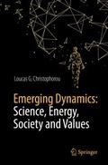 Emerging Dynamics: Science, Energy, Society and Va