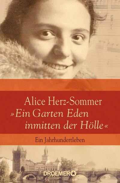 Alice Herz-Sommer - ’Ein Garten Eden inmitten der Hölle’