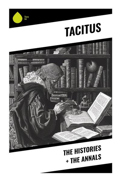 The Histories + The Annals