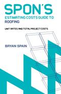 Spon’s Estimating Cost Guide to Roofing
