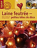Laine feutrée-petites idées de déco