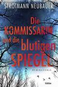 Die Kommissarin und die blutigen Spiegel