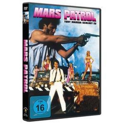 Mars Patrol - Tony Mareda schlägt zu