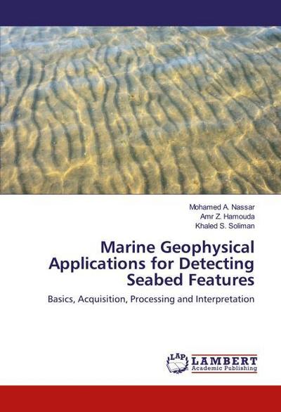 Marine Geophysical Applications for Detecting Seabed Features