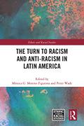 The Turn to Racism and Anti-racism in Latin America