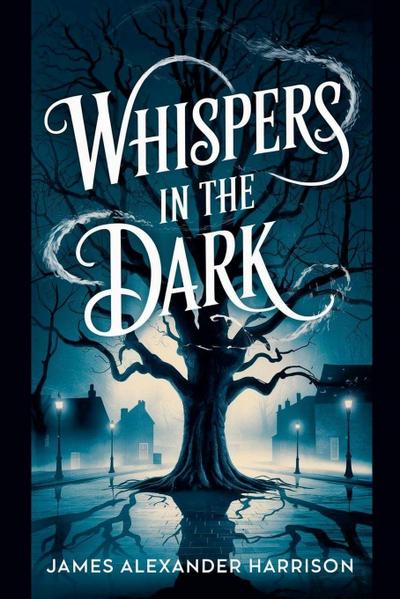 Whispers in the Dark