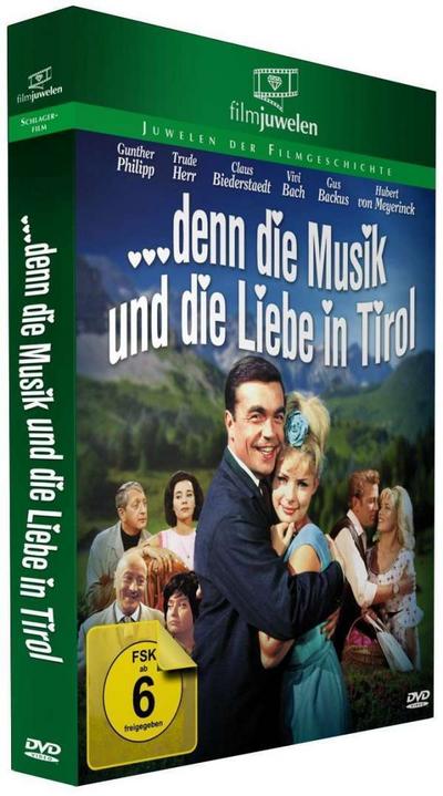 Denn die Musik und die Liebe in Tirol