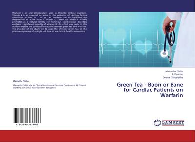 Green Tea - Boon or Bane for Cardiac Patients on Warfarin