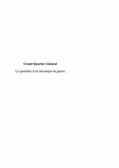 Grand quartier general t.1