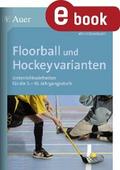Floorball und Hockeyvarianten
