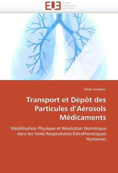Transport Et Dépôt Des Particules D Aérosols Médicaments