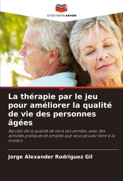 La thérapie par le jeu pour améliorer la qualité de vie des personnes âgées