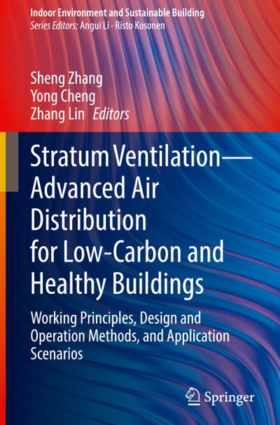 Stratum Ventilation-Advanced Air Distribution for Low-Carbon and Healthy Buildings