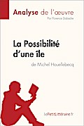 La Possibilité d’une île de Michel Houellebecq (Analyse de l’oeuvre)