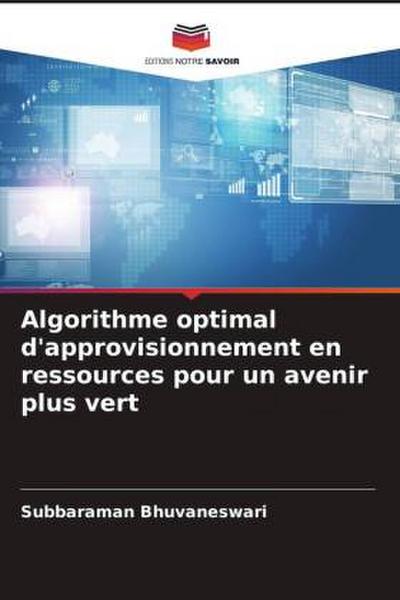 Algorithme optimal d’approvisionnement en ressources pour un avenir plus vert