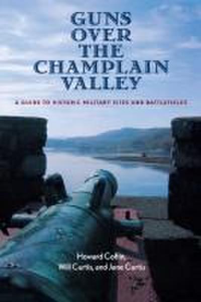 Guns Over the Champlain Valley
