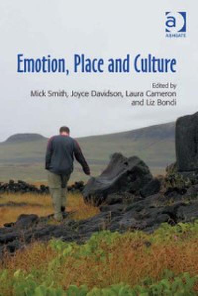 Emotion, Place and Culture