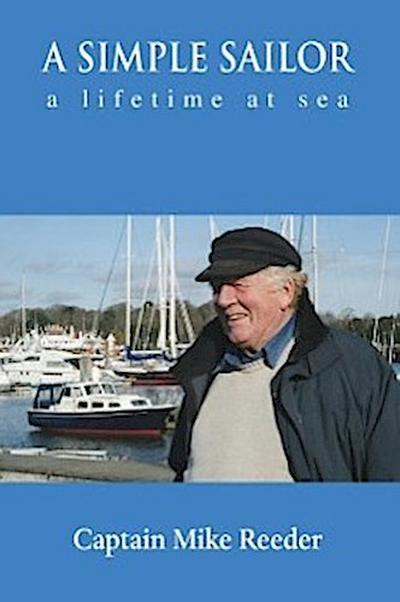 A Simple Sailor - A Lifetime at Sea