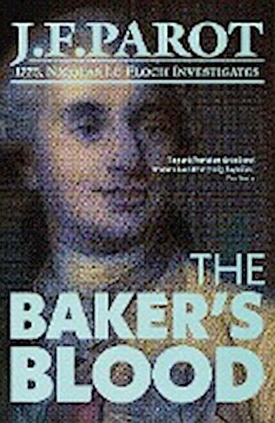 The Baker’s Blood: Nicolas Le Floch Investigation #6
