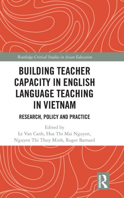 Building Teacher Capacity in English Language Teaching in Vietnam