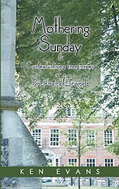 Mothering Sunday & Contextualising Imaginaries  of a  Sociological Lifeworld