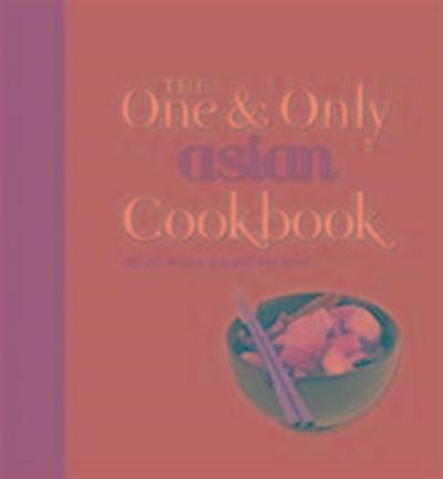 The One and Only Asian Cookbook