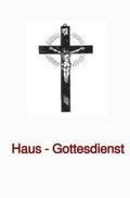 Haus-Gottesdienst