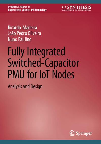 Fully Integrated Switched-Capacitor PMU for IoT Nodes