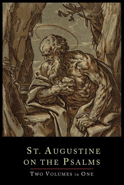 St. Augustine on the Psalms-Two Volume Set