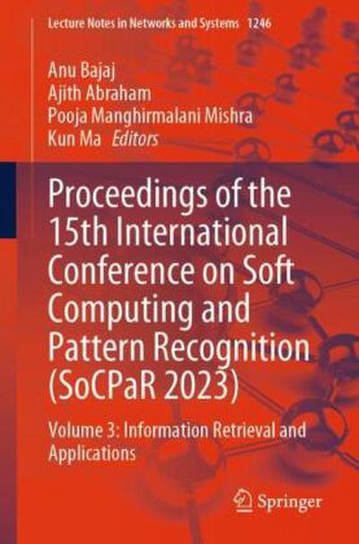 Proceedings of the 15th International Conference on Soft Computing and Pattern Recognition (SoCPaR 2023)