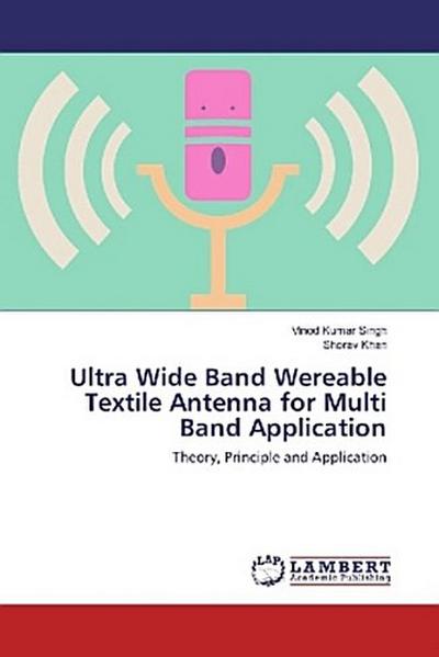 Ultra Wide Band Wereable Textile Antenna for Multi Band Application