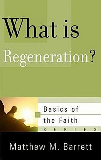 What Is Regeneration?
