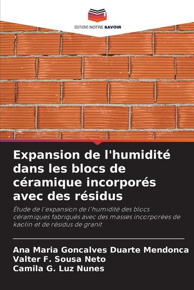 Expansion de l’humidité dans les blocs de céramique incorporés avec des résidus
