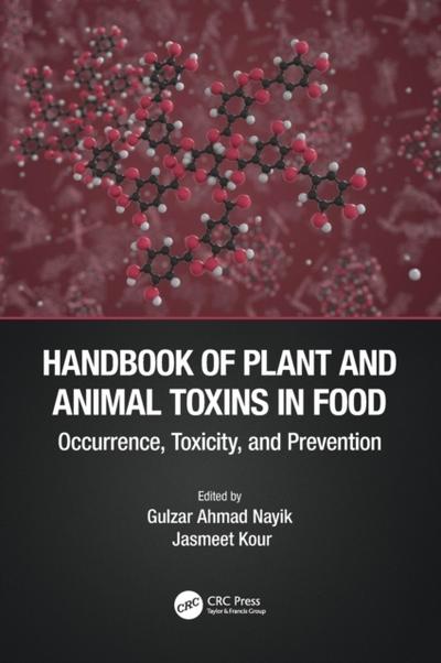 Handbook of Plant and Animal Toxins in Food