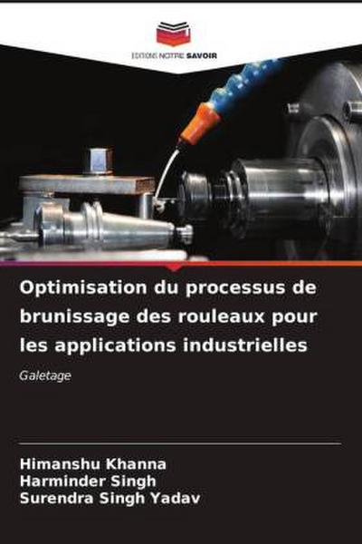 Optimisation du processus de brunissage des rouleaux pour les applications industrielles
