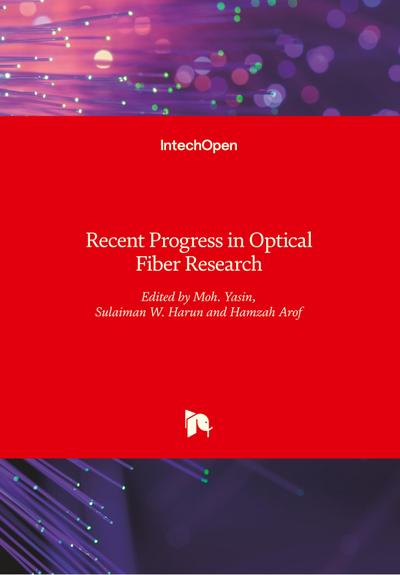 Recent Progress in Optical Fiber Research