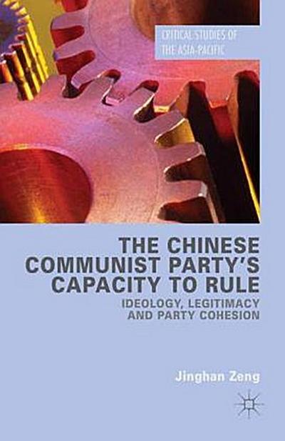 The Chinese Communist Party’s Capacity to Rule