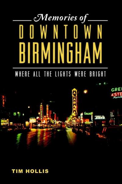 Memories of Downtown Birmingham