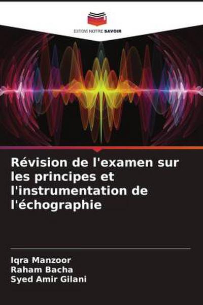 Révision de l’examen sur les principes et l’instrumentation de l’échographie