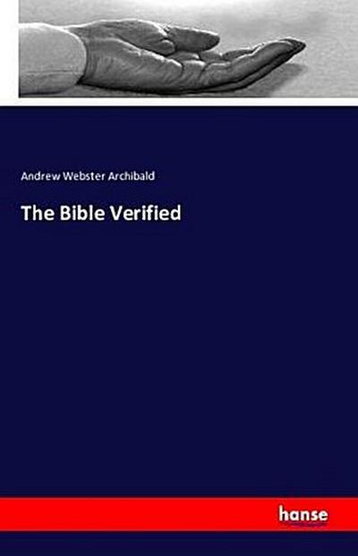 The Bible Verified