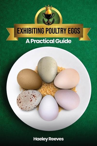Exhibiting Poultry Eggs