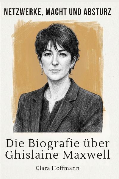 Die Biografie über Ghislaine Maxwell